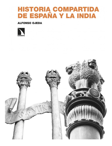 Historia Compartida De Espana Y La India - Ojeda Alfonso