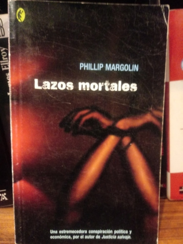 Lazos Mortales - Phillip  Margolin 