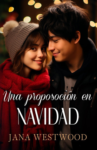 Libro: Una Proposición En Navidad (spanish Edition)