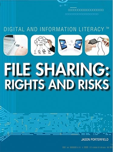 File Sharing Rights And Risks (digital And Information Liter