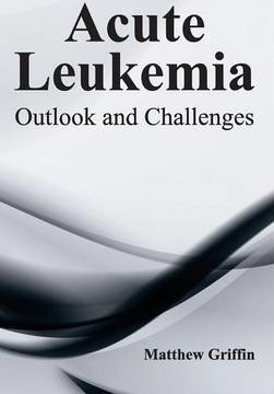 Libro Acute Leukemia - Matthew Griffin