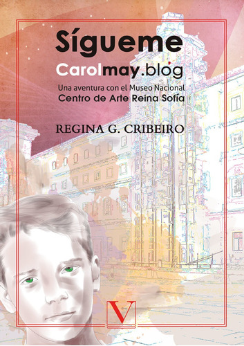 SÍGUEME. CAROLMAY.BLOG, de REGINA G. CRIBEIRO. Editorial Verbum, tapa blanda en español