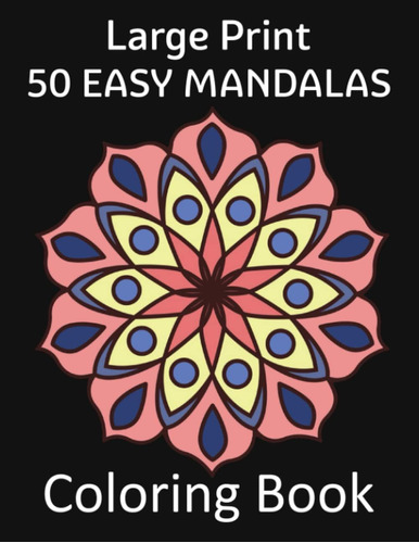 Libro: Large Print 50 Easy Mandalas Coloring Book: 50 Simple