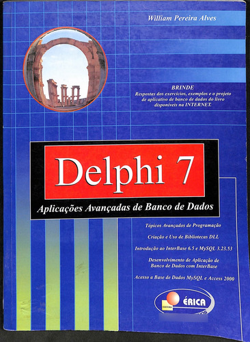 Livro Delphi 7 - Aplicacoes Avancadas De Banco De Dados De William Pereira Alves (Usado)