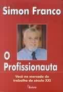 Livro O Profissionauta - Simon Franco [2002]