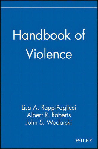 Handbook Of Violence, De Lisa A. Rapp-paglicci. Editorial John Wiley & Sons Inc, Tapa Dura En Inglés