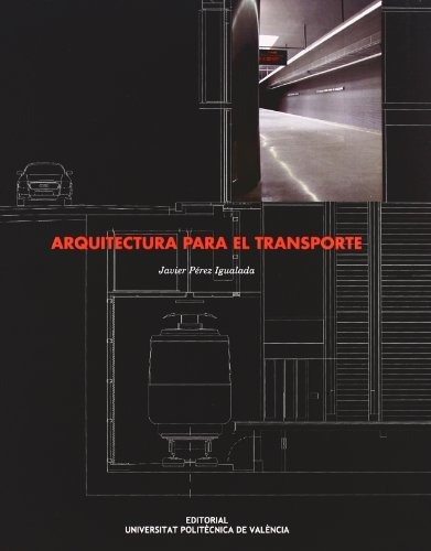 Libro Arquitectura Para El Transporte  De Perez Javier