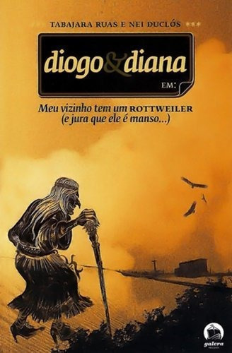 Meu Vizinho Tem Um Rottweiler (e Jura Que Ele É Manso...) (vol. 1), De Tabajara Ruas. Editora Galera, Capa Mole Em Português