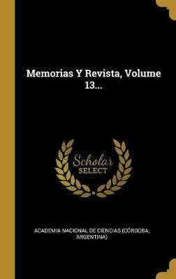 Libro Memorias Y Revista, Volume 13... - Academia Naciona...