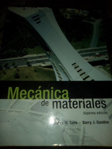 Mecánica De Materiales James Gere Barry Goodno Físico 7edici