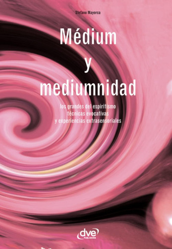 Libro Médium Y Mediumnidad (spanish Edition)