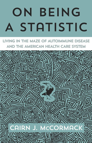Libro: On Being A Statistic: Living In The Maze Of And The