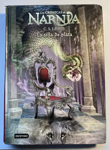 comprar Libro Las Crónicas De Narnia - La Silla De Plata - Tapa Dura