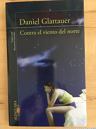 Libro Contra El Viento Del Norte De Glattauer Daniel