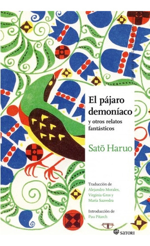 Pajaro Demoniaco Y Otros Relatos Fantasticos, El - Sato Haru