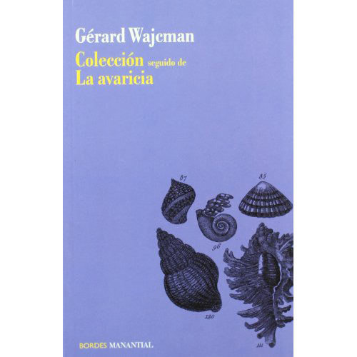 Coleccion Seguido De La Avaricia - Wajcman Gerard - #l