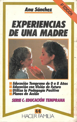 Experiencias De Una Madre Ana Sanchez