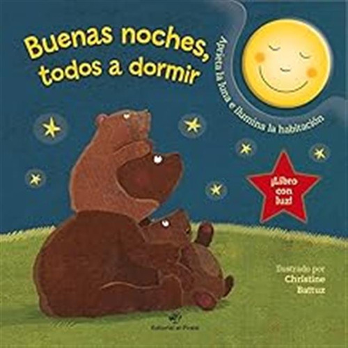 Buenas Noches, Todos A Dormir: Cuentos Para Bebés: 1 (cuento