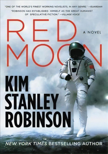 Red Moon, De Kim Stanley Robinson. Editorial Little, Brown & Company, Tapa Blanda En Inglés