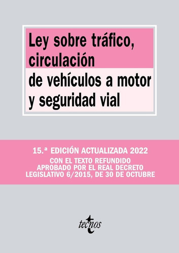 Ley Sobre Trafico Circulacion De Vehiculos 15ãâª Edicion, De Roman Marquez,alejandro. Editorial Tecnos, Tapa Blanda En Español