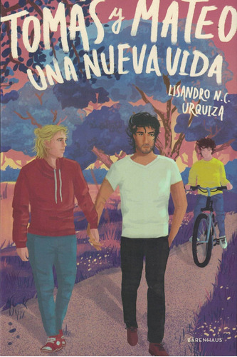 Libro Tomás Y Mateo. Una Nueva Vida - Lisandro Urquiza