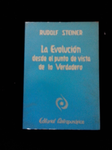 La Evolucion Desde El Punto De Vista Rudolf Steiner