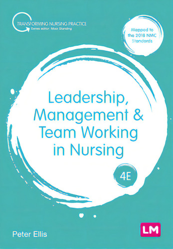 Leadership, Management And Team Working In Nursing, De Ellis, Peter. Editorial Sage Pubn, Tapa Blanda En Inglés