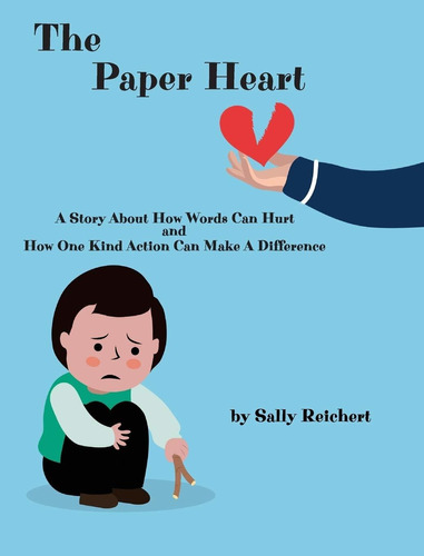 Libro The Paper Heart: A Story About How Words Can Hurt An