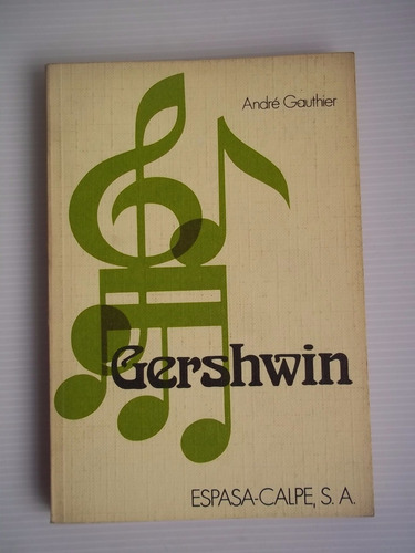 Gershwin André Gauthier Espasa Calpe Clásicos De La Música