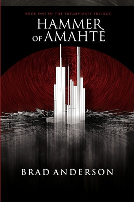 Libro Hammer Of Amahtã©: Book One Of The Triumvirate Tril...
