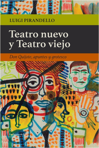  Teatro Nuevo Y Teatro Viejo  / L. Pirandello (libro)