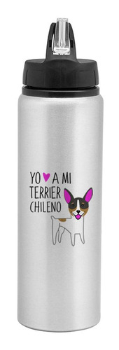 Botella Drinker 800ml - Terrier Chileno Yo Amo A Mi