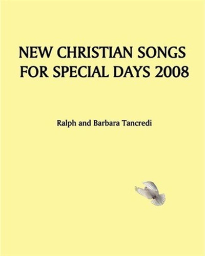 New Christian Songs For Special Days 2008 - Ralph Tancredi