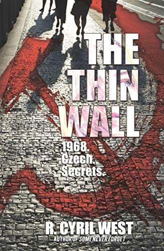 The Thin Wall: A Truth Novel, De West, R. Cyril. Editorial Molon Labe Books, Tapa Blanda En Inglés