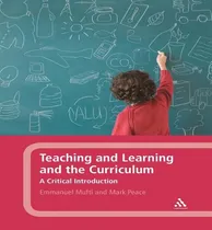 Comprar Libro Teaching And Learning And The Curriculum - Mark Peace