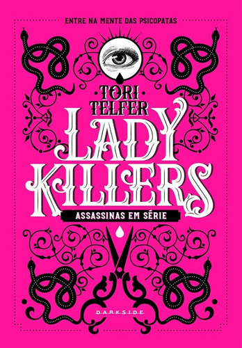 Imagem 2 de 3 de Livro Lady Killers Assassinas Em Série Editora Darkside