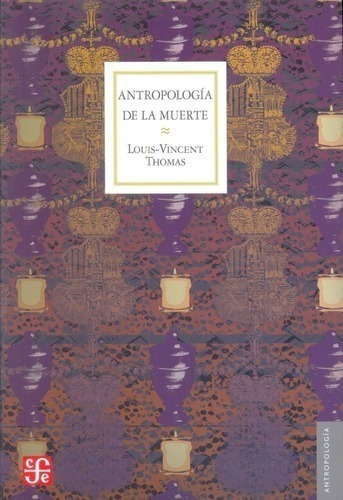Libro - Antropología De La Muerte - Louis-vincent Thomas