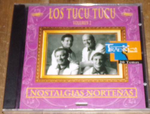Tucu Tucu Nostalgias Norteñas Vol.2 Cd Nuevo Sellado Kktu