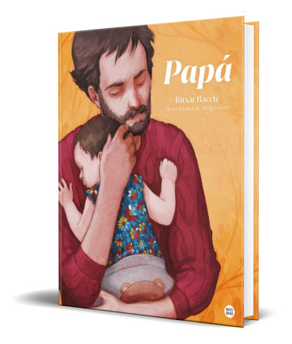 Papa, De Ritxar Bacete. Editorial Planeta, Tapa Blanda En Español, 2021