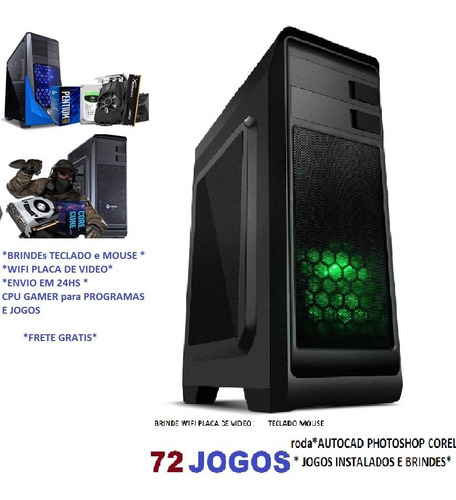 Pc Cpu Gamer +brindes Wifi Roda Autocad Corel Et2 Gta4 Csgo Lol Pb Et2