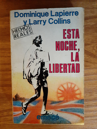 Esta Noche, La Libertad  Dominique Lapierre Y Larry Collins