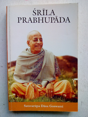 Srila Prabhupada - Satsvarupa Dasa Goswami (usado) 