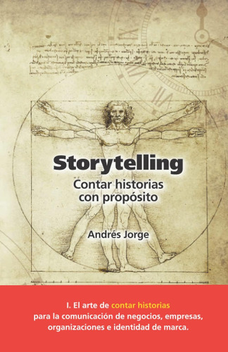 Libro: Storytelling: Cómo Contar Cualquier Historia (spanish
