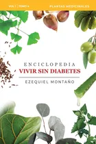 Comprar Libro: Enciclopedia Vivir Sin Diabetes Vol I: Tomo 4: Vivir