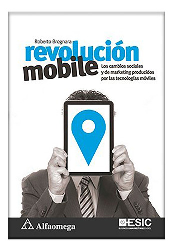 Revolucion Mobile - Brognara - Alfaomega Grupo Editor - #d