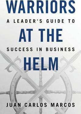 Libro Warriors At The Helm : A Leader's Guide To Success ...