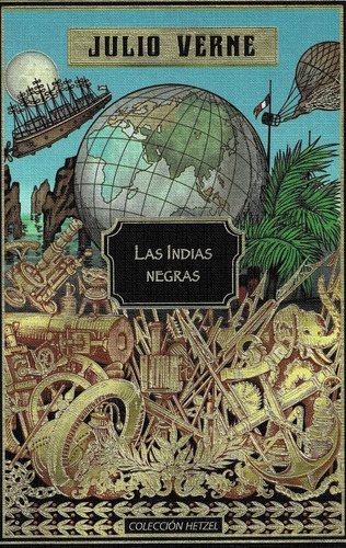 Las Indias Negras - Julio Verne Colec. Hetzel