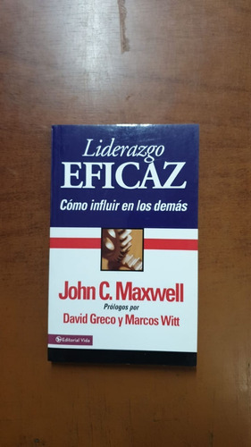 Liderazgo Eficaz-john C. Maxwell-edit.vida-libreria Merlin