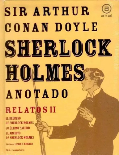 Sherlock Holmes Anotado - Relatos 2, Conan Doyle, Ed. Akal