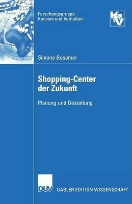 Shopping-center Der Zukunft - Simone Besemer